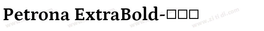 Petrona ExtraBold字体转换 Petrona ExtraBold字体转换